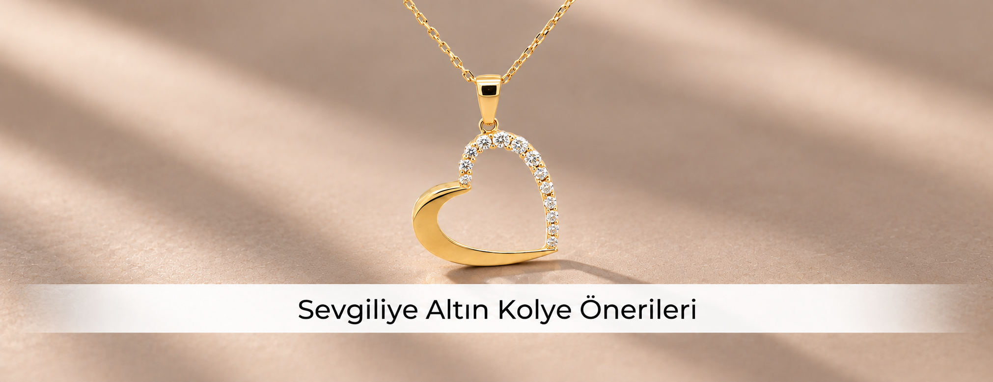 Sevgiliye Altın Kolye Önerileri 2026 | Semih Haşhaş Kuyumculuk